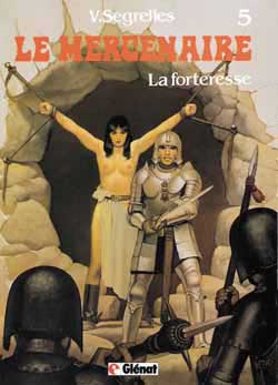 Le Mercenaire. Vol. 5. La forteresse