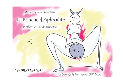 La bouche d'Aphrodite : le...
