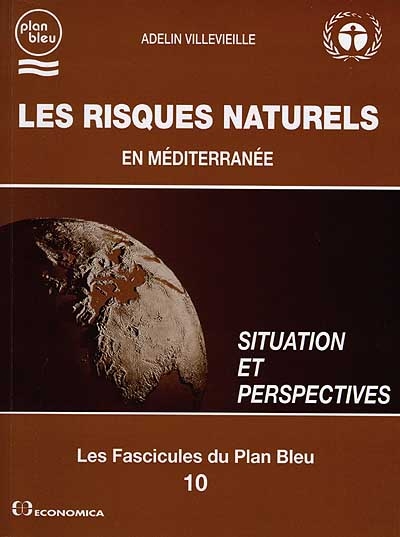 Les risques naturels en Méditerranée : situation et perspective