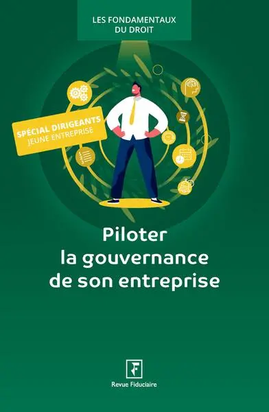 Piloter la gouvernance de son entreprise : 2026 Piloter la gouvernance de son entreprise : 2026