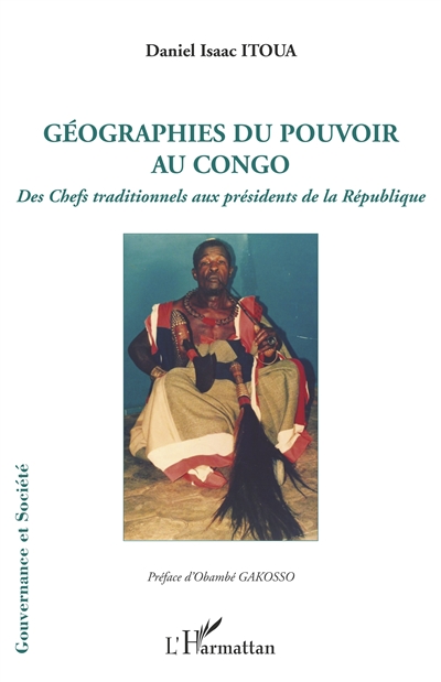 Géographies du pouvoir au Congo : des chefs traditionnels aux présidents de la République