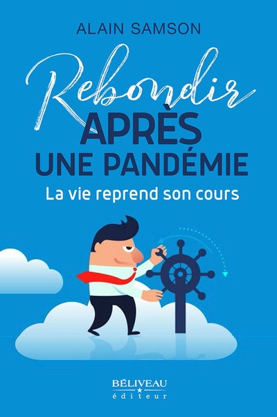 Rebondir après une pandémie : La vie reprend son cours