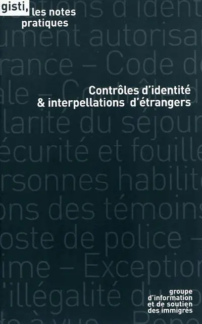 Contrôles d'identité & interpellations d'étrangers