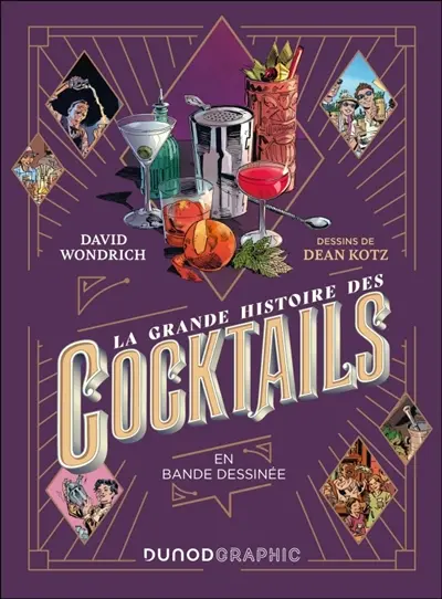 La grande histoire des cocktails : en bande dessinée