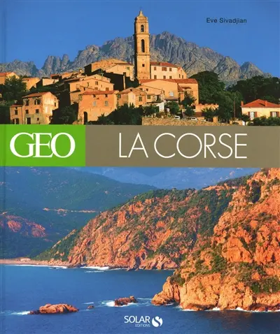 La Corse authentique par Géo