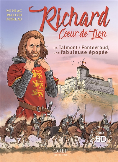 Richard Coeur de Lion : de Talmont à Fontevraud, une fabuleuse épopée