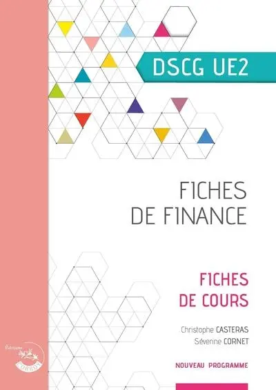 Fiches de finance, DSCG UE2 : fiches de cours : nouveau programme