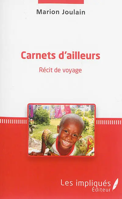 Carnets d'ailleurs : récit de voyage