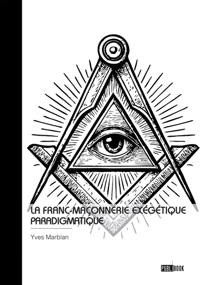 La Franc-Maçonnerie...