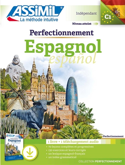 Perfectionnement espagnol : indépendant, niveau atteint C1 : 1 livre + 1 téléchargement audio