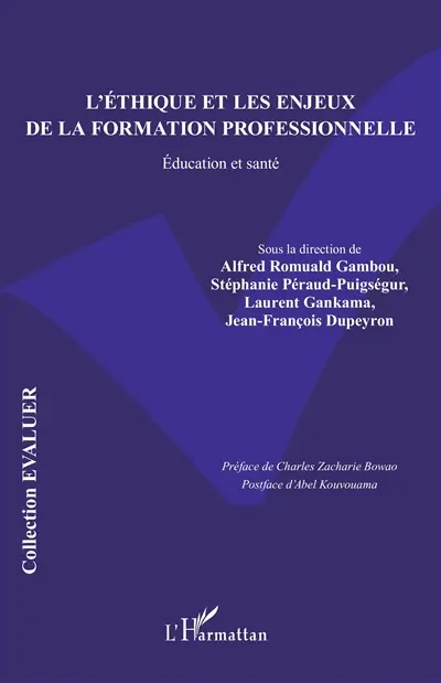 L'éthique et les enjeux de la formation professionnelle : éducation et santé