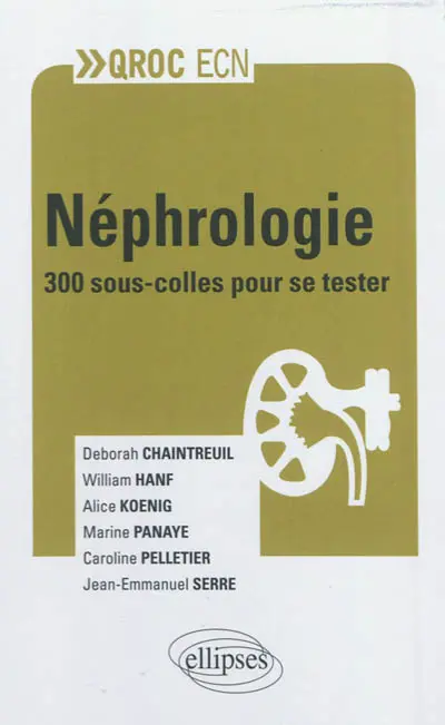 Néphrologie : 300 sous-colles pour se tester