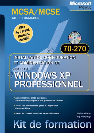 Windows XP Pro : examens MCSA et MCSE 70-270