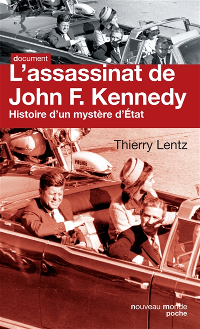 L'assassinat de John F. Kennedy : histoire d'un mystère d'État : 50 ans après