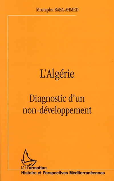 L'Algérie : diagnostic d'un non-développement