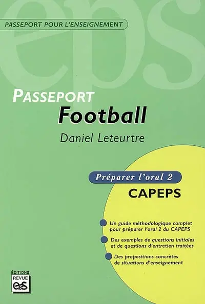 Football : CAPEPS externe, épreuve d'admission orale 2, méthodologie et contenus