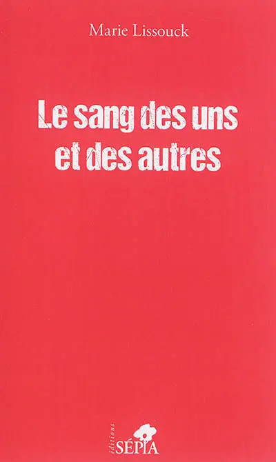 Le sang des uns et des autres