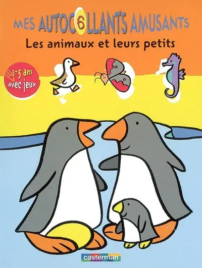 Les animaux et leurs petits : 3-5 ans avec jeux
