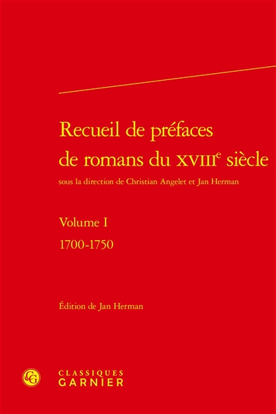 Recueil de préfaces de romans du XVIIIe siècle. Vol. 1. 1700-1750