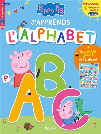 Peppa Pig : j'apprends l'alphabet : petite section & moyenne section, 3-4 ans