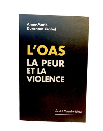 L'OAS : la peur et la violence