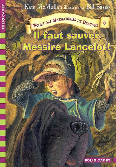 Il faut sauver Messire Lancelot !