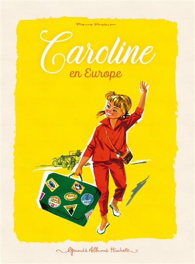 Caroline. Caroline en Europe