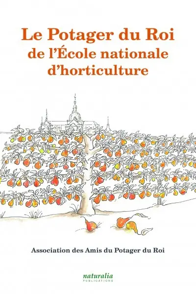 Le Potager du roi de l'Ecole nationale d'horticulture