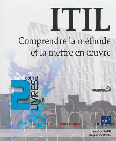 ITIL : comprendre la méthode et la mettre en oeuvre : coffret 2 livres