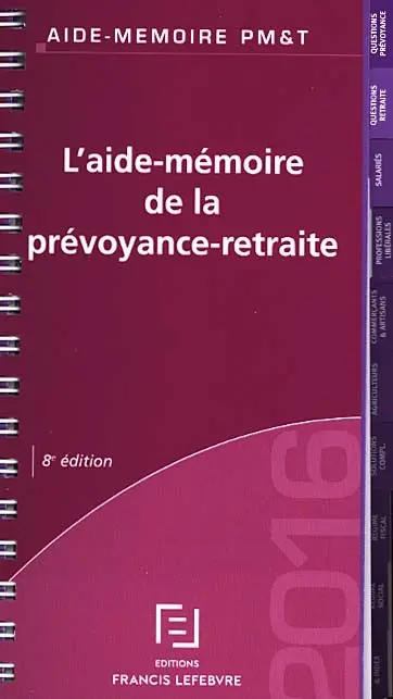 L'aide-mémoire de la prévoyance-retraite : 2016