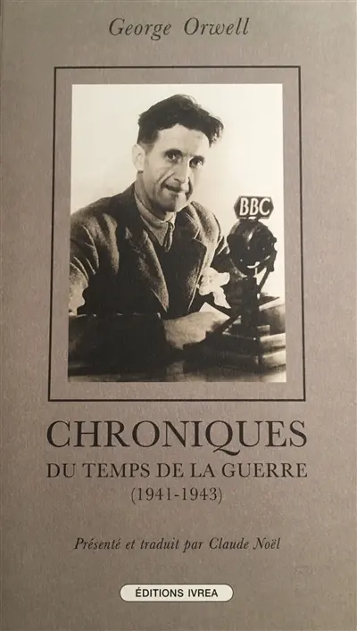 Chroniques du temps de la guerre : 1941-1943