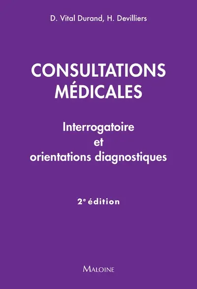Consultations médicales : interrogatoire et orientations diagnostiques