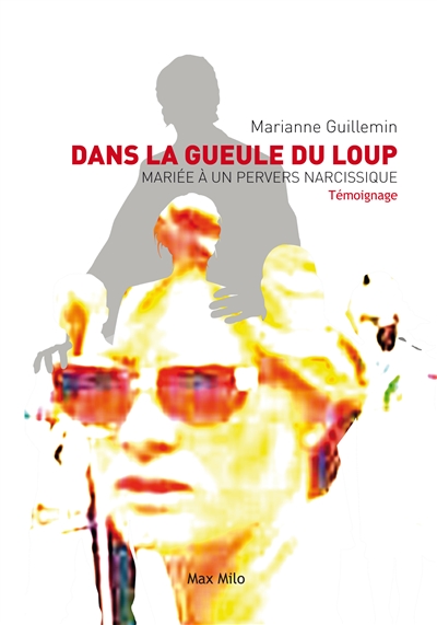 Dans la gueule du loup :...