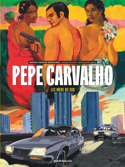 Pepe Carvalho. Vol. 3. Les mers du Sud