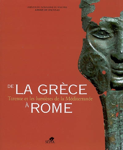 De la Grèce à Rome : Tarente et les lumières de la Méditerranée