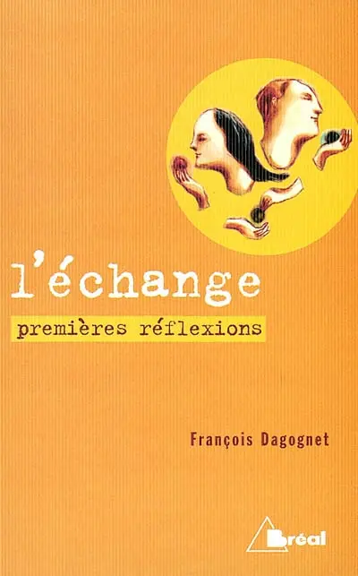 L'échange, premières réflexions