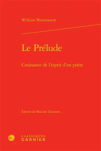 Le prélude : croissance de l'esprit d'un poète