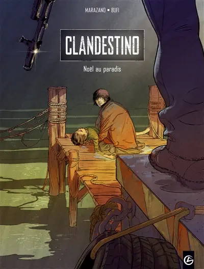Clandestino. Vol. 1. Noël au paradis