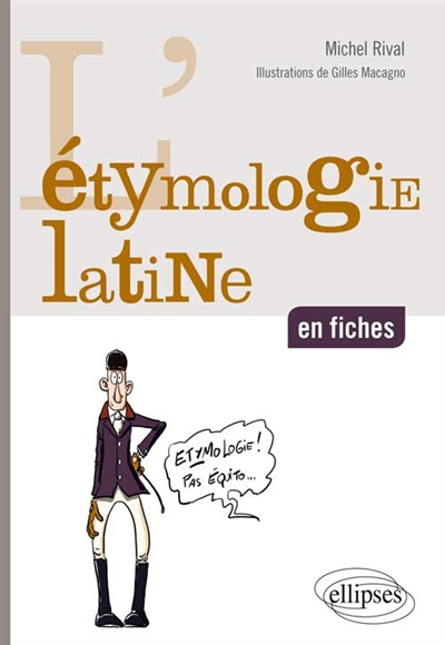 L'étymologie latine en fiches