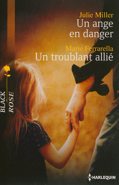 Un ange en danger. Un troublant allié