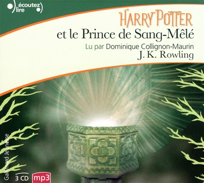 Harry Potter. Vol. 6. Harry Potter et le Prince de Sang-Mêlé