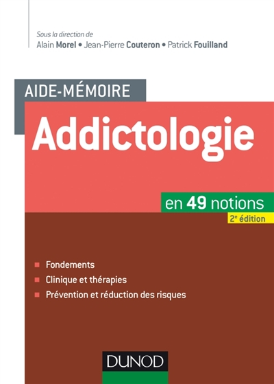 Aide-mémoire d'addictologie : en 49 notions