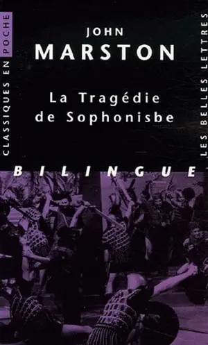 La tragédie de Sophonisbe ou La merveille des femmes