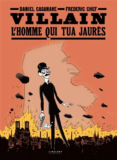 Villain : l'homme qui tua Jaurès