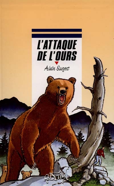 L'ATTAQUE DE L'OURS