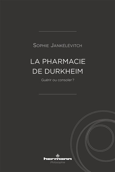 La pharmacie de Durkheim :...