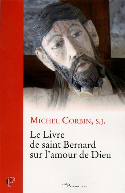 Le livre de saint Bernard sur l'amour de Dieu