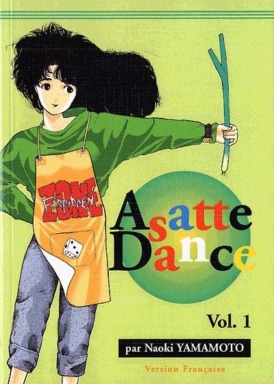 Asatte dance. Vol. 1. Le garçon le plus chanceux de Tokyo