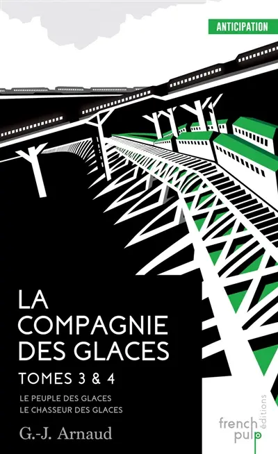 La Compagnie des glaces. Vol. 3-4