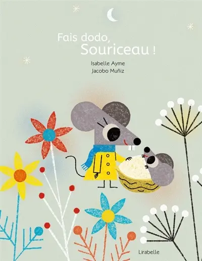 Fais dodo, Souriceau !